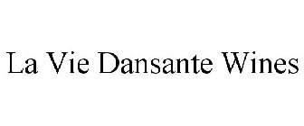 LA VIE DANSANTE WINES