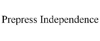 PREPRESS INDEPENDENCE