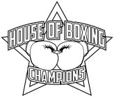 HOUSE OF BOXING CHAMPIONS
