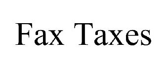 FAX TAXES