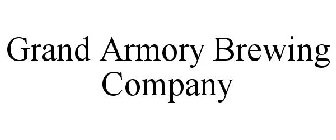 GRAND ARMORY BREWING