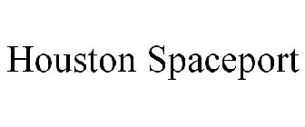HOUSTON SPACEPORT