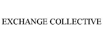 EXCHANGE COLLECTIVE