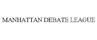 MANHATTAN DEBATE LEAGUE