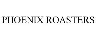 PHOENIX ROASTERS