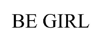 BE GIRL