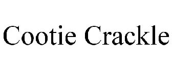 COOTIE CRACKLE