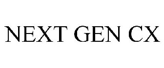 NEXT GEN CX