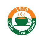 1920 COFFEE · TEA · DESSERT