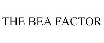 THE BEA FACTOR