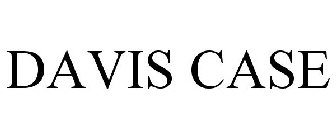 DAVIS CASE