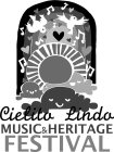 CIELITO LINDO MUSIC & HERITAGE FESTIVAL