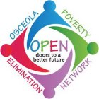 OPEN DOORS TO A BETTER FUTURE: OSCEOLA POVERTY ELIMINATION NETWORK