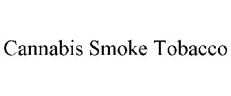 CANNABIS SMOKE TOBACCO