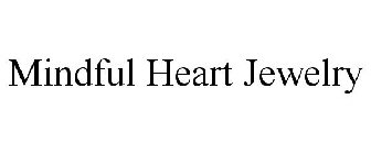 MINDFUL HEART JEWELRY