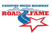 COUNTRY MUSIC HIGHWAY ROAD TO FAME 23