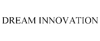 DREAM INNOVATION