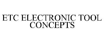 ETC ELECTRONIC TOOL CONCEPTS