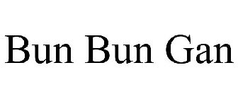 BUN BUN GAN