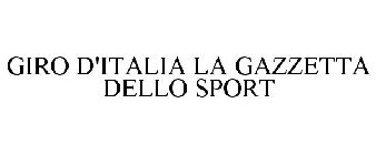 GIRO D'ITALIA LA GAZZETTA DELLO SPORT