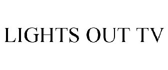 LIGHTS OUT TV