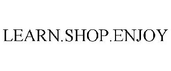 LEARN.SHOP.ENJOY.