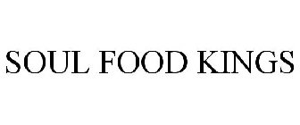 SOUL FOOD KINGS