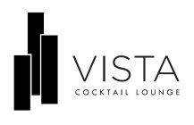 VISTA COCKTAIL LOUNGE