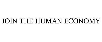 JOIN THE HUMAN ECONOMY