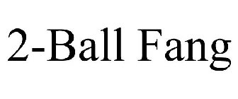 2-BALL FANG