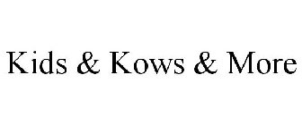 KIDS & KOWS & MORE