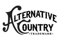 ALTERNATIVE COUNTRY · TRADEMARK ·