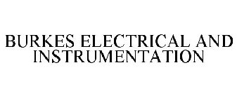 BURKES ELECTRICAL AND INSTRUMENTATION