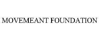 MOVEMEANT FOUNDATION