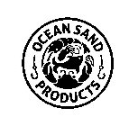OCEAN SAND PRODUCTS