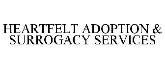 HEARTFELT ADOPTIONS AND SURROGACY SERVICES