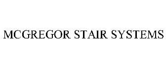 MCGREGOR STAIR SYSTEMS