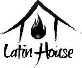 LATIN HOUSE