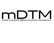 MDTM MOBILE ENTERPRISE DIGITAL TRANSACTION MANAGEMENT