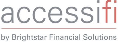 ACCESSIFI BY BRIGHTSTAR FINANCIAL SOLUTIONS
