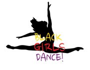 BLACK GIRLS DANCE!