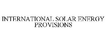 INTERNATIONAL SOLAR ENERGY PROVISIONS