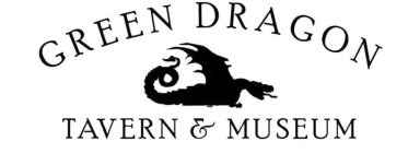 GREEN DRAGON TAVERN & MUSEUM