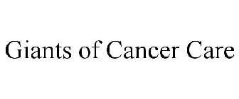 GIANTS OF CANCER CARE