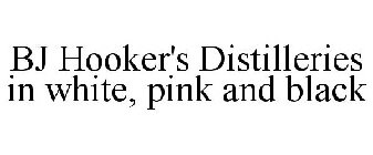BJ HOOKER'S DISTILLERIES IN WHITE, PINK AND BLACK