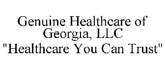 GENUINE HEALTHCARE OF GEORGIA, LLC 