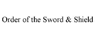 ORDER OF THE SWORD & SHIELD