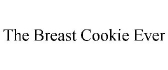 THE BREAST COOKIE EVER