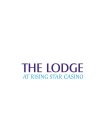 THE LODGE AT RISING STAR CASINO