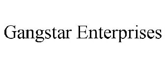 GANGSTAR ENTERPRISES